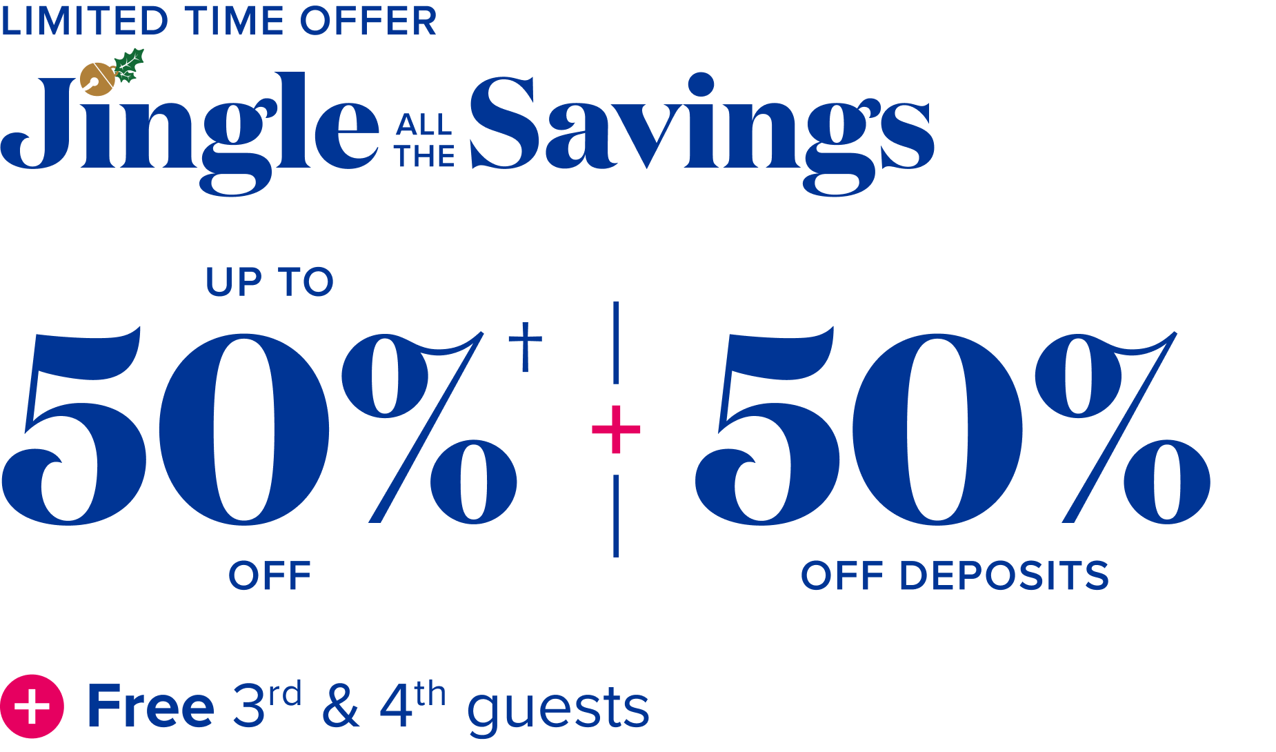 Jingle all the savings extended Dec 14-15 Lock Up